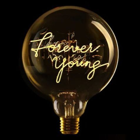 Message in the Bulb - Forever Young - 2200K LED Light Bulb (6 Volt)