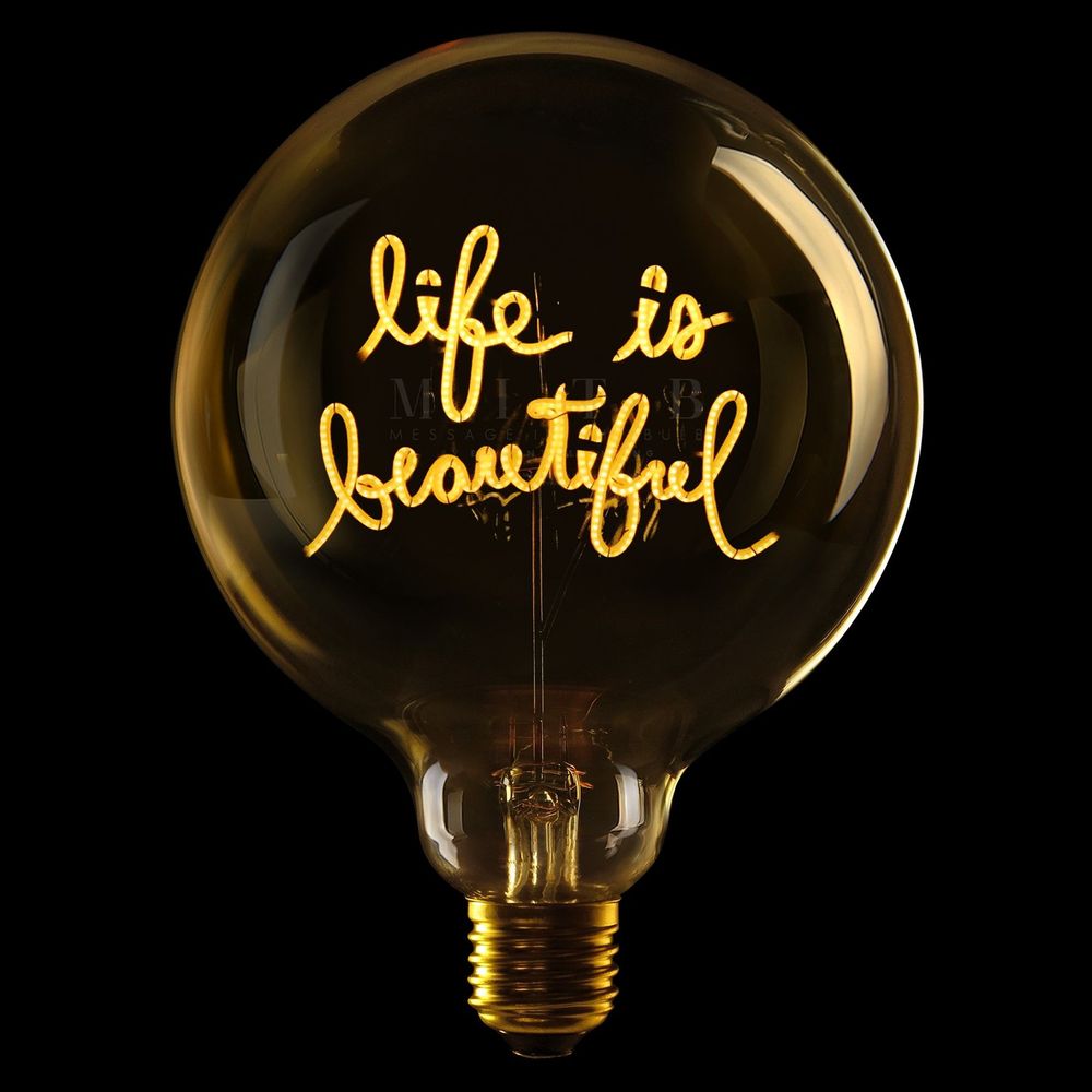 Message In The Bulb - Life Is Beautiful - Amber Glass/2200K LED Light Bulb (6 Volt)
