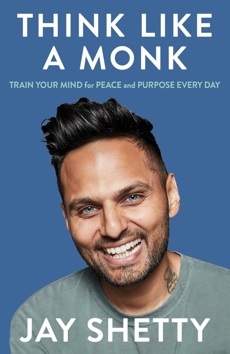 Think Like A Monk Train Your Mind for Peace And Purpose Every Day | Jay Shetty Think Like A Monk Train Your Mind for Peace And Purpose Every Day | Jay Shetty
