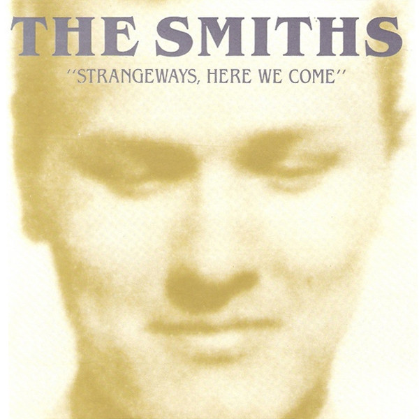 Strangeways Here We Come | Smiths Strangeways Here We Come | Smiths
