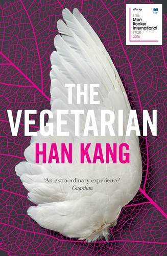 The Vegetarian A Novel | Han Kang