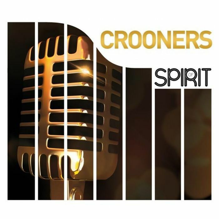 Spirit of Crooners | Various Artists Spirit of Crooners | Various Artists