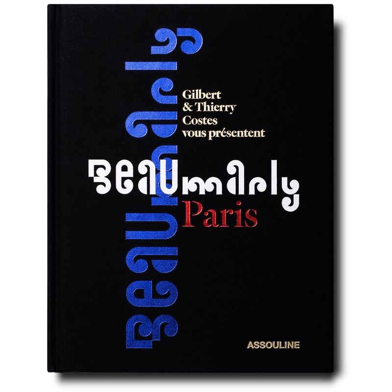 Beaumarly A Parisian Art De Vivre | Costes Gilbert Beaumarly A Parisian Art De Vivre | Costes Gilbert