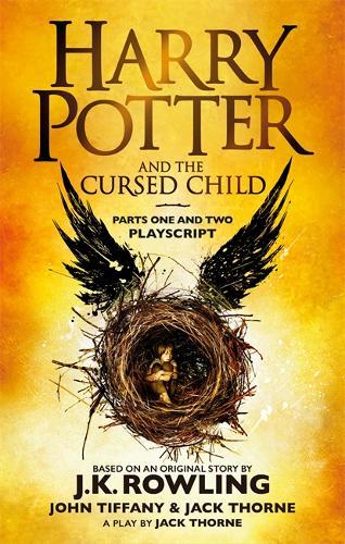 Harry Potter and the Cursed Child - Parts One and Two | J.K. Rowling Harry Potter and the Cursed Child - Parts One and Two | J.K. Rowling