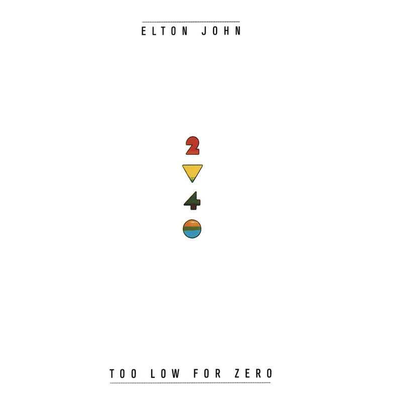 Too Low For Zero | Elton John Too Low For Zero | Elton John