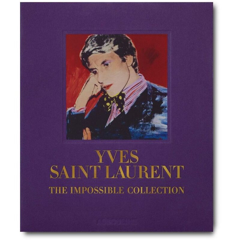 Yves Saint Laurent - The Impossible Collection | Laurence Benaim Yves Saint Laurent - The Impossible Collection | Laurence Benaim