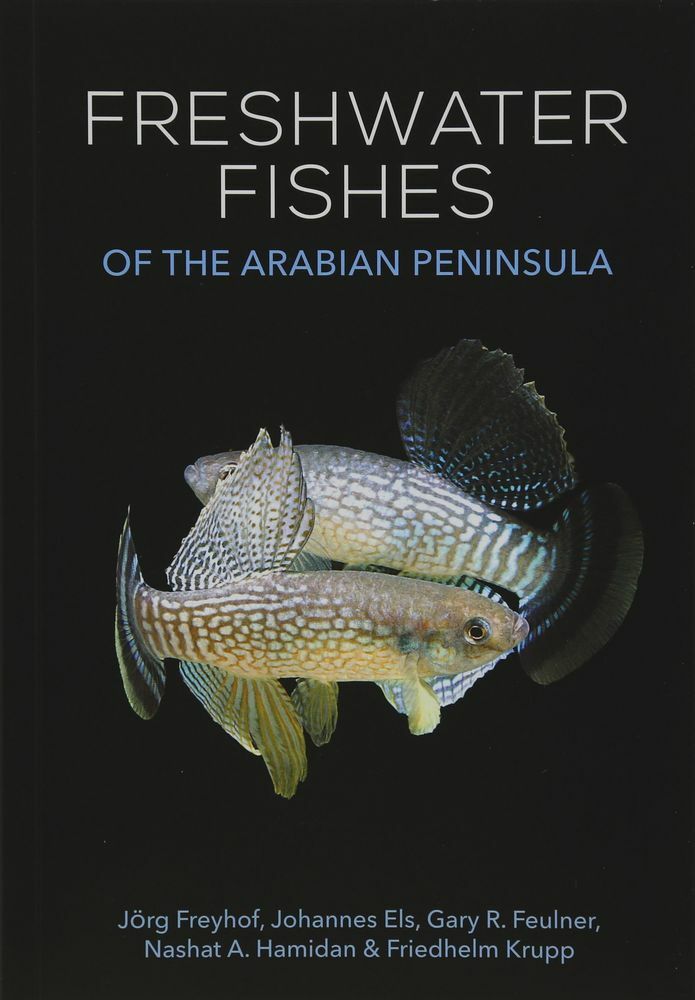 Freshwater Fishes Of The Arabian Peninsula English | Jorg Freyhof