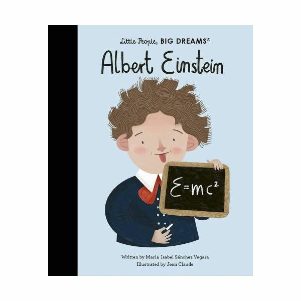 Little People Big Dreams Albert Einstein | Maria Isabel Sanchez Vegara Little People Big Dreams Albert Einstein | Maria Isabel Sanchez Vegara