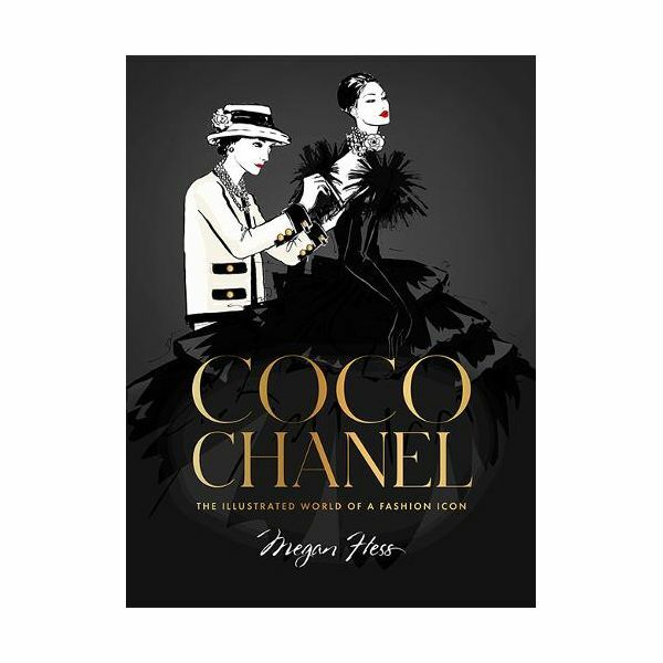 Coco Chanel Special Edition - The Illustrated World Of A Fashion Icon | Megan Hess Coco Chanel Special Edition - The Illustrated World Of A Fashion Icon | Megan Hess