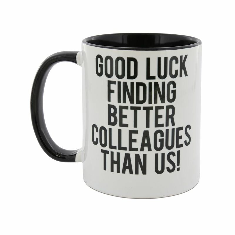 I Want It Now Colleagues Mug 325ml