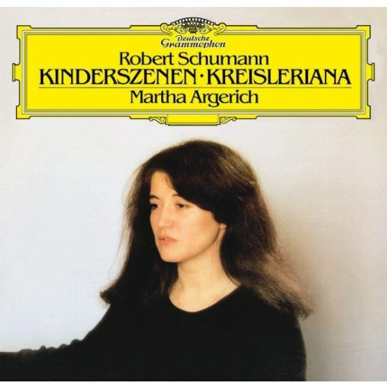 Schumann/Kinderszenen/Op. 15/Kreisleriana/Op. 16 | Martha Argerich Schumann/Kinderszenen/Op. 15/Kreisleriana/Op. 16 | Martha Argerich