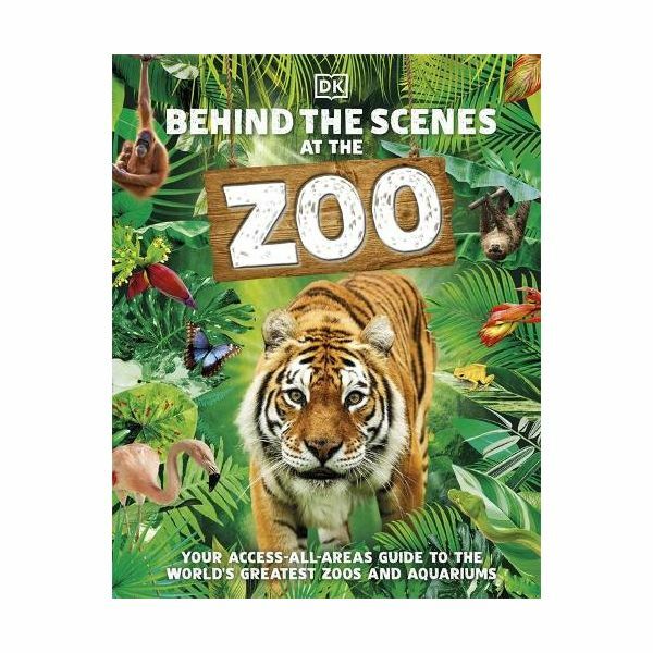 Behind The Scenes At The Zoo | Dorling Kindersley Behind The Scenes At The Zoo | Dorling Kindersley