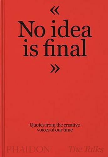 No Idea Is Final | The Talks