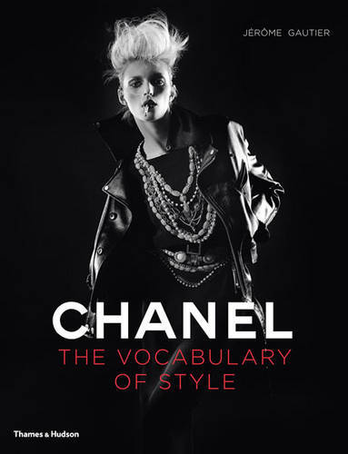 Chanel The Vocabulary Of Style | Jerome Gautier