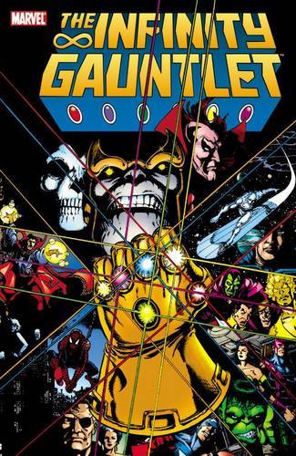 Infinity Gauntlet | Various Authors Infinity Gauntlet | Various Authors