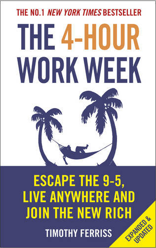 4-Hour Work Week Expanded Version | Timothy Ferriss 4-Hour Work Week Expanded Version | Timothy Ferriss