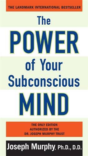 The Power Of Your Subconscious Mind | Murphy Joseph The Power Of Your Subconscious Mind | Murphy Joseph