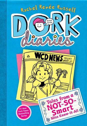 Dork Diaries Tales From A Not So Smart Miss Know It All | Rachel Renee Russell Dork Diaries Tales From A Not So Smart Miss Know It All | Rachel Renee Russell