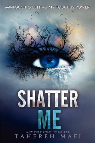Shatter Me (BookTok) | Tahereh Mafi Shatter Me (BookTok) | Tahereh Mafi