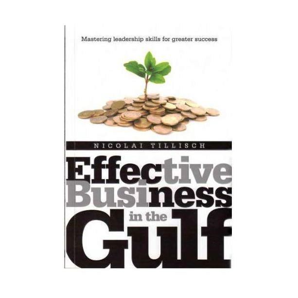 Effective Business In the Gulf | Nicolai Tillisch Effective Business In the Gulf | Nicolai Tillisch