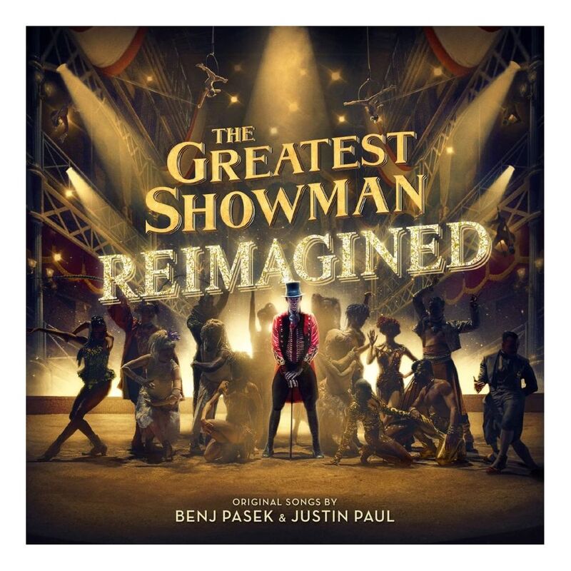 The Greatest Showman (Reimagine) | Original Soundtrack The Greatest Showman (Reimagine) | Original Soundtrack