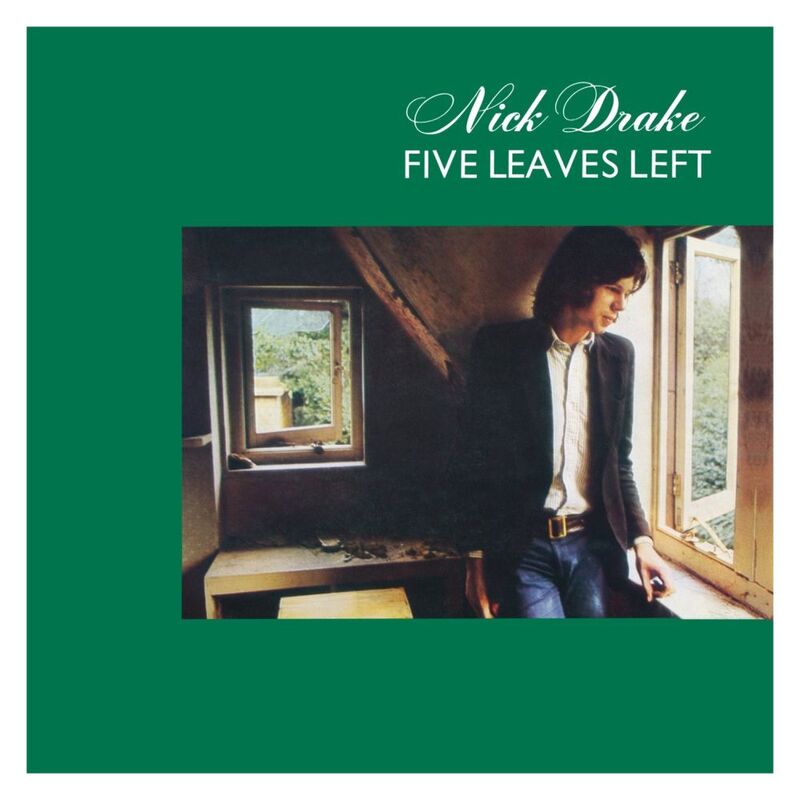 Five Leaves Left | Nick Drake Five Leaves Left | Nick Drake