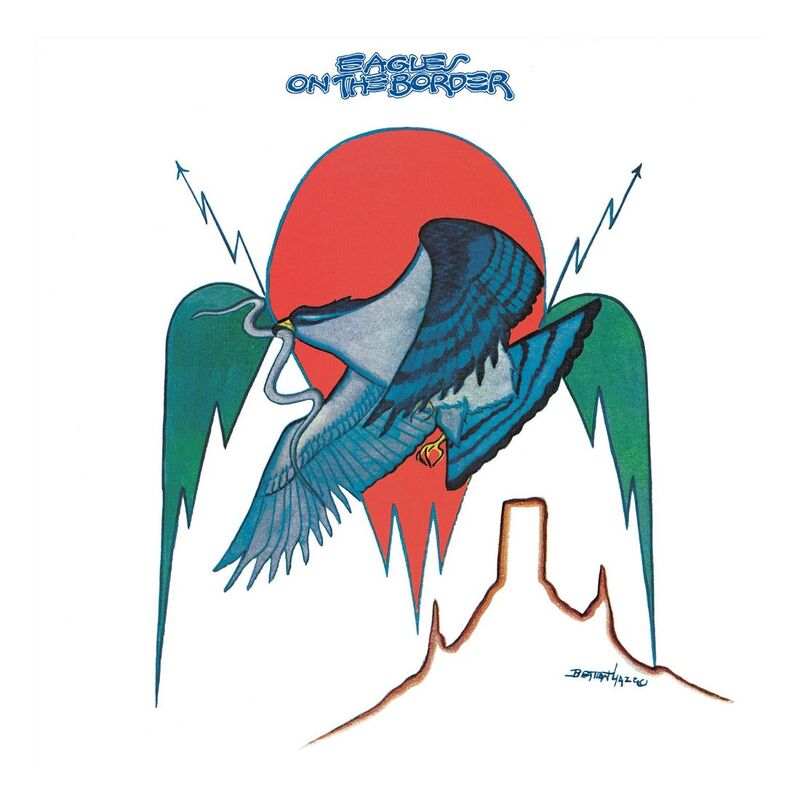 On The Border | Eagles