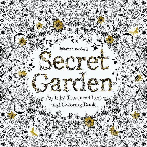 Secret Garden An Inky Treasure Hunt & Colouring Book | Johanna Basford Secret Garden An Inky Treasure Hunt & Colouring Book | Johanna Basford