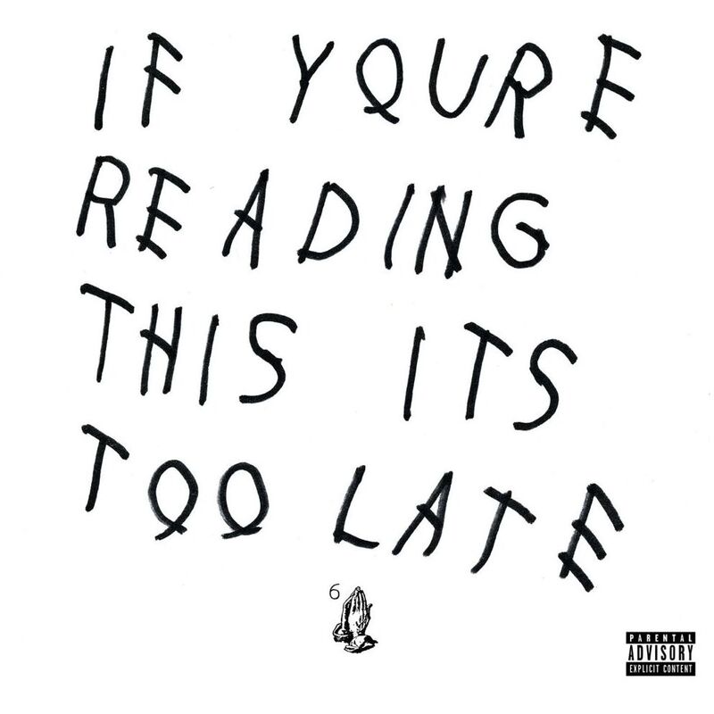 If You're Reading This It's Too Late | Drake