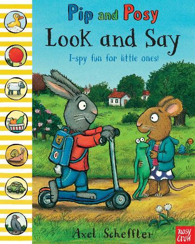 Pip & Posy Look And Say | Axel Scheffler