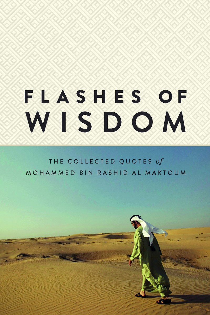Flashes Of Wisdom Pocket | Sheikh Mohd Bin Rashid Al Maktoum Flashes Of Wisdom Pocket | Sheikh Mohd Bin Rashid Al Maktoum