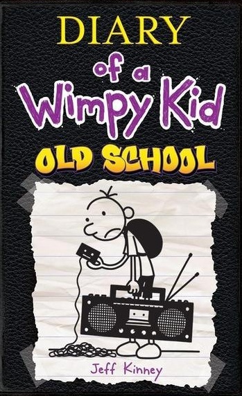 Dairy Of A Wimpy Kid Old School | Jeff Kinney Dairy Of A Wimpy Kid Old School | Jeff Kinney