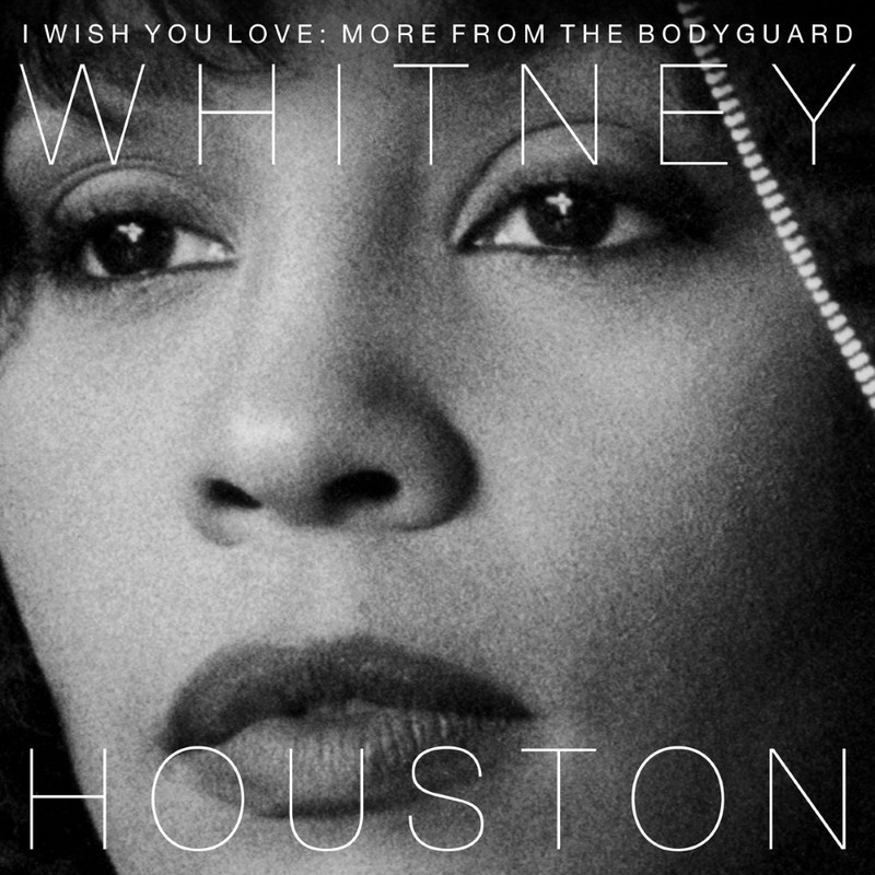 I Wish You Love - More From The Bodyguard (2 Discs) | Whitney Houston I Wish You Love - More From The Bodyguard (2 Discs) | Whitney Houston