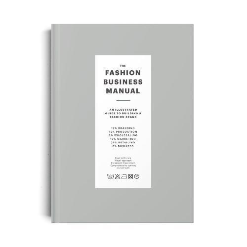 The Fashion Business Manual An Illustrated Guide to Building a Fashion Brand | Fashionary The Fashion Business Manual An Illustrated Guide to Building a Fashion Brand | Fashionary