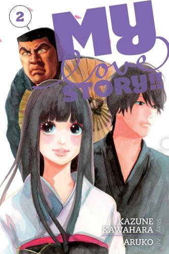 My Love Story!! Vol.2 | Kazune Kawahara My Love Story!! Vol.2 | Kazune Kawahara