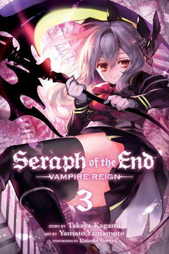 Seraph of the End Vol.3 Vampire Reign | Takaya Kagami Seraph of the End Vol.3 Vampire Reign | Takaya Kagami