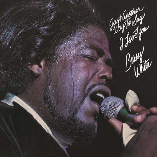 Just Another Way To Say I Love You | Barry White Just Another Way To Say I Love You | Barry White