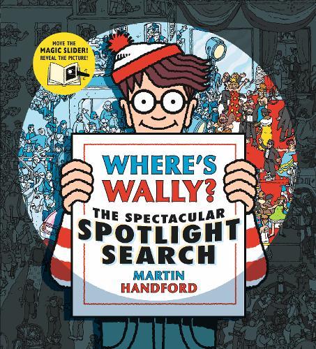 Where's Wally? The Spectacular Spotlight Search | Martin Handford Where's Wally? The Spectacular Spotlight Search | Martin Handford