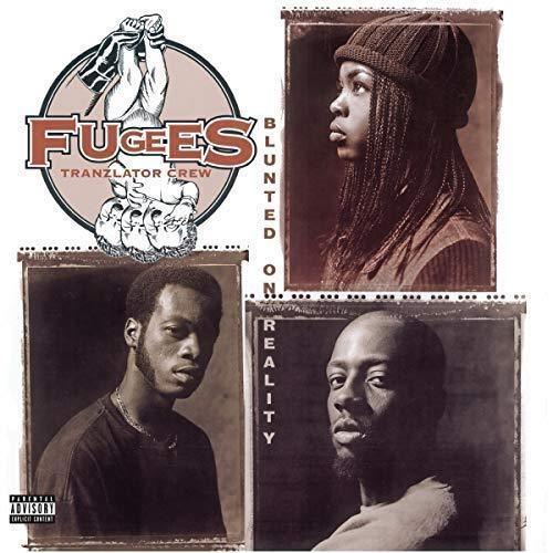 Blunted On Reality | Fugees Blunted On Reality | Fugees
