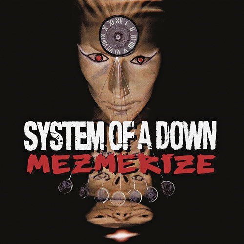 Mezmerize | System Of A Down Mezmerize | System Of A Down