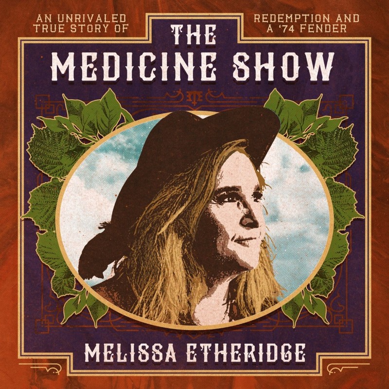 The Medicine Show | Melissa Etheridge