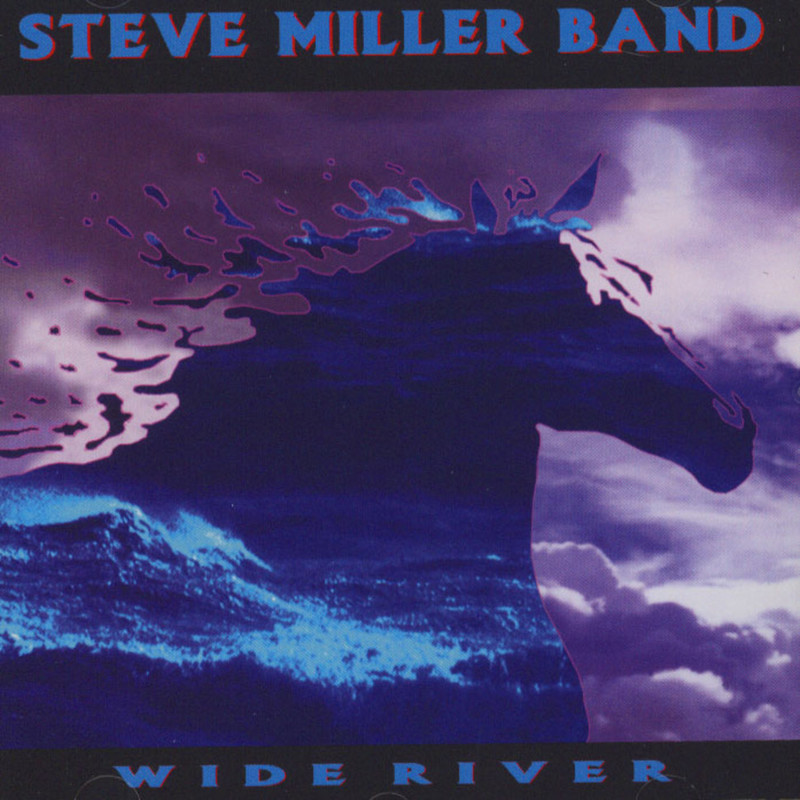 Wide River | Steve Miller Band