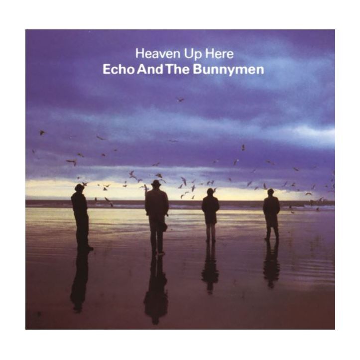 Heaven Up Here (2021 Reissue) | Echo And The Bunnymen