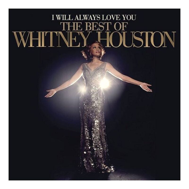 I Will Always Love You The Best Of Whitey Houston (2 Discs) | Whitney Houston I Will Always Love You The Best Of Whitey Houston (2 Discs) | Whitney Houston