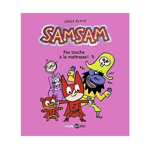 Samsam - Pas Touche A La Maitresse - Tome 03 | Serge Bloch Samsam - Pas Touche A La Maitresse - Tome 03 | Serge Bloch