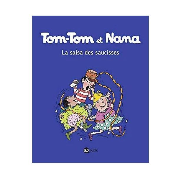 Tom-Tom Et Nana - La Salsa Des Saucisses Tome 30 | Jacqueline Cohen