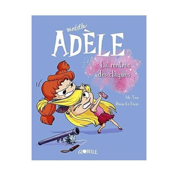 Mortelle Adele - La Rentree Des Claques Tome 09 | Mr Tan Mortelle Adele - La Rentree Des Claques Tome 09 | Mr Tan