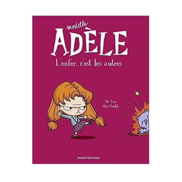 Mortelle Adele - L'Enfer C'est Les Autres Tome 02 | Mr Tan Mortelle Adele - L'Enfer C'est Les Autres Tome 02 | Mr Tan