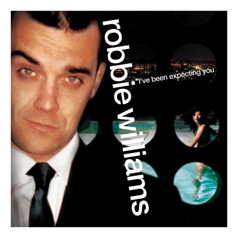 I'Ve Been Expecting You | Robbie Williams I'Ve Been Expecting You | Robbie Williams
