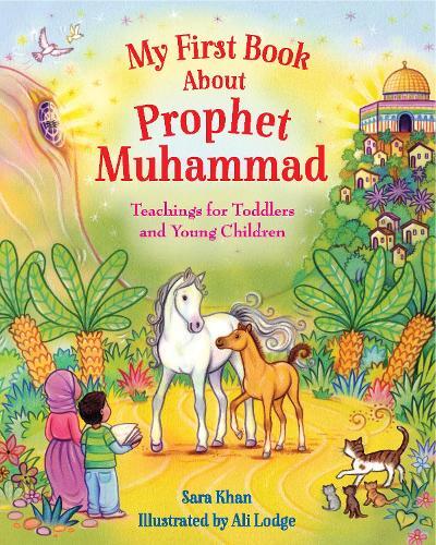 My First Book About Prophet Muhammad | Sara Khan